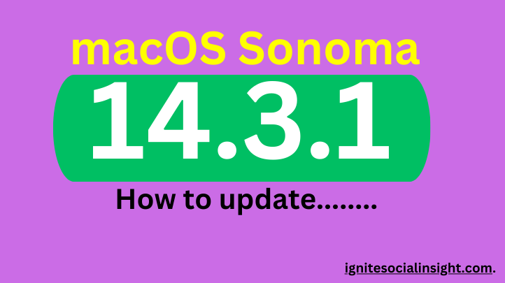 should you update to macos 14 3 1