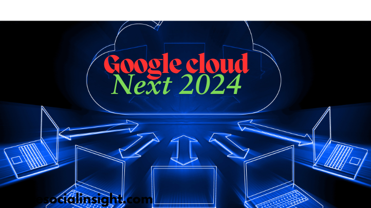 Google Cloud Next 2024