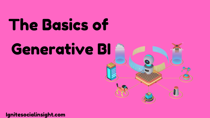 Generative AI is Revolutionizing BI