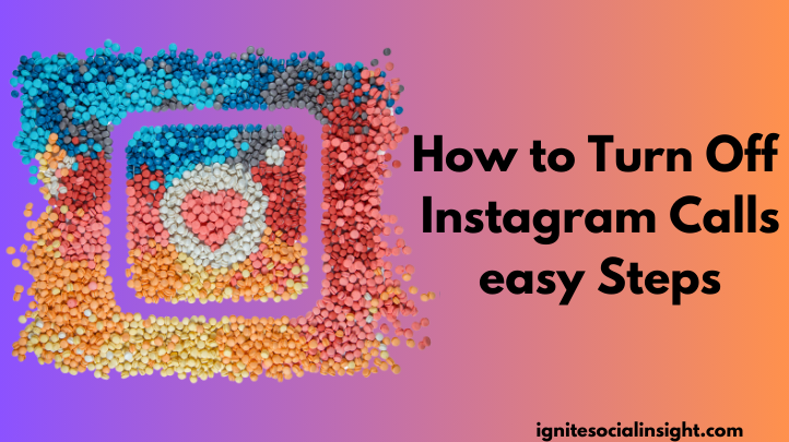 How to Turn Off Instagram Calls