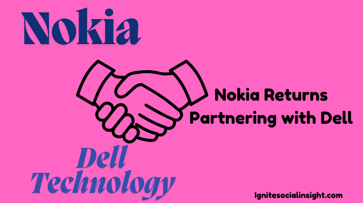 Nokia Returns Partnering with Dell